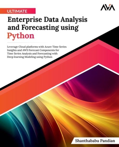 Ultimate Enterprise Data Analysis and Forecasting using Python ...