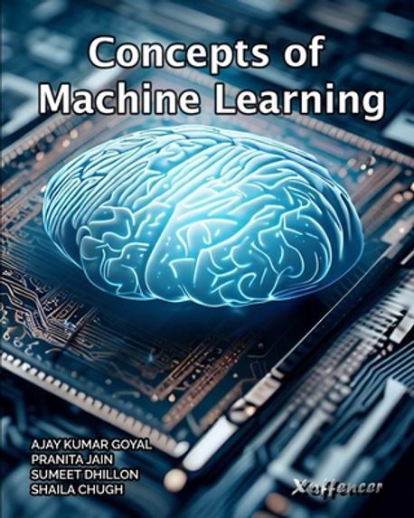 Concepts of Machine Learning | Jain, Pranita - 교보문고