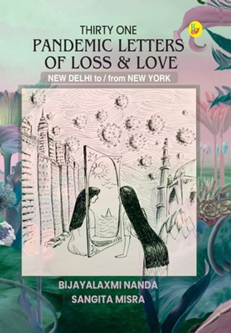 Thirty One Pandemic Letters of Loss & Love NEW DELHI to / from NEW YORK ...