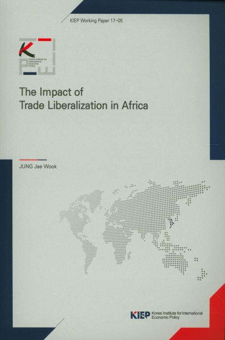 The Impact of Trade Liberalization in Africa | Jung Jae Wook - 교보문고