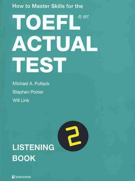 TOEFL IBT ACTUAL TEST: LISTENING BOOK 2 | Michael A. Putlack - 교보문고