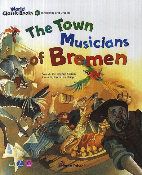 The Town Musicians of Bremen | the Brothers Grimm - 교보문고