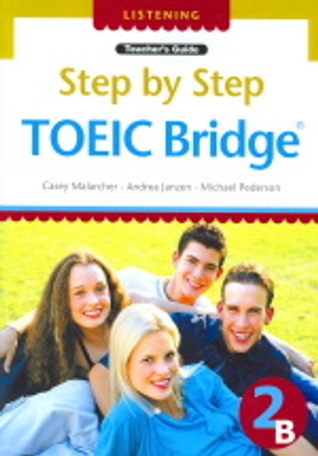Step by Step TOEIC Bridge 2B (T/G) (Listening) | Casey Malarcher - 교보문고