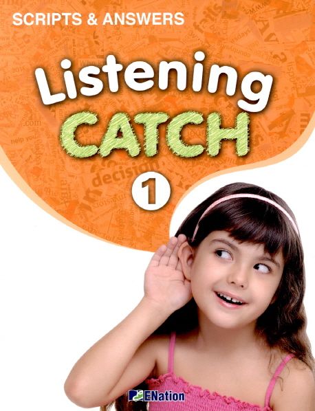 Listening Catch Scripts Answers 1 | 교보문고 ELT R&D CENTER - 교보문고