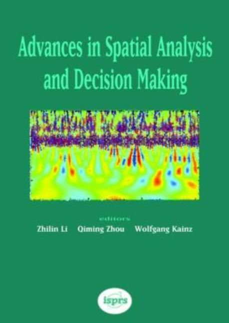 Advances in Spatial Analysis and Decision Making | Li, Zhilin (EDT ...