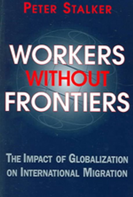 Without Globalization Workers Without Frontiers : The Impact Of Globalization On ...