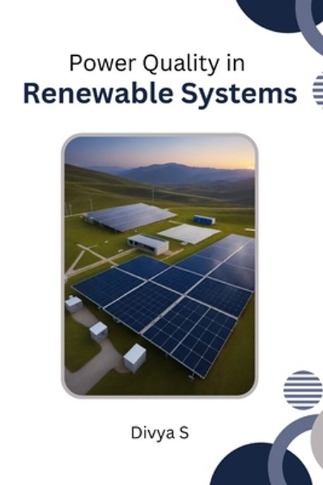 Power Quality in Renewable Systems | S, Divya - 교보문고