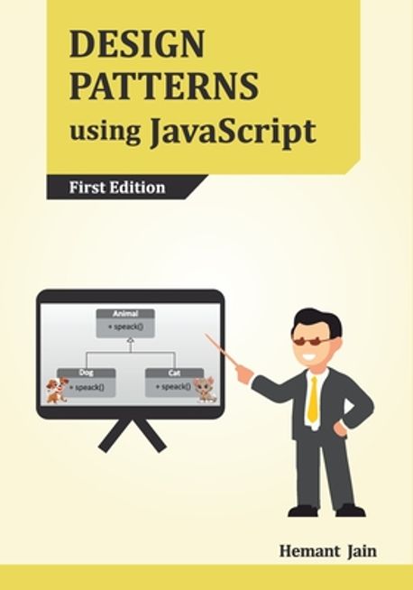 Design Patterns using JavaScript | Jain, Hemant - 교보문고