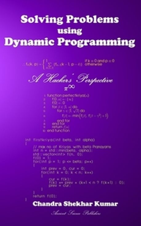 Solving Problems using Dynamic Programming | Kumar, Chandra Shekhar - 교보문고