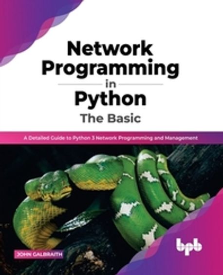 Network Programming in Python | Galbraith, John - 교보문고