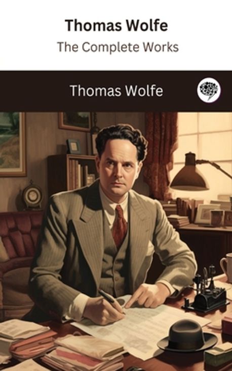 Thomas Wolfe | Wolfe, Thomas - 교보문고