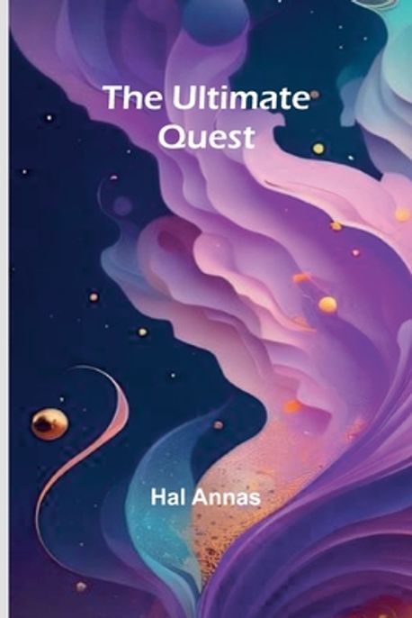 The Ultimate Quest | Hal Annas - 교보문고
