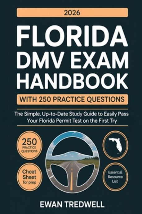 Florida DMV Exam Handbook with 250 Practice Questions | Tredwell, Ewan ...