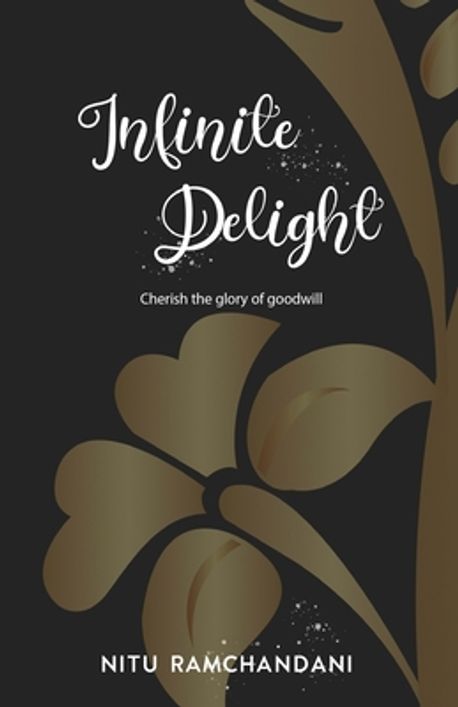 Infinite Delight | Ramchandani, Nitu - 교보문고