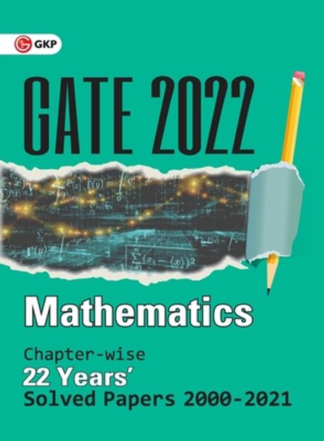 GATE 2022 Mathematics - 22 Years Chapter-wise Solved Papers 2000-2021 ...