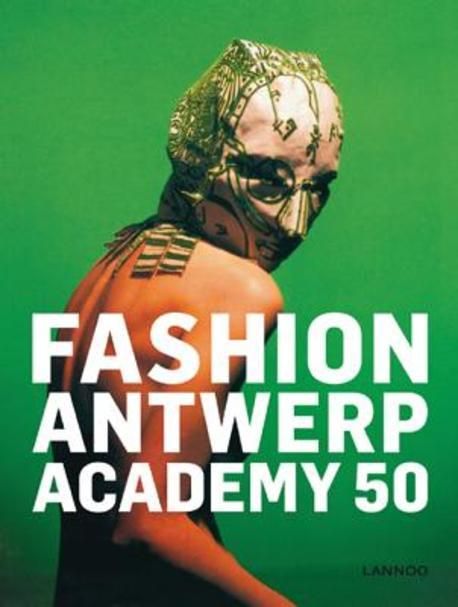 Fashion Antwerp Academy 50 オランダ語版 アントワープ Fashion 0
