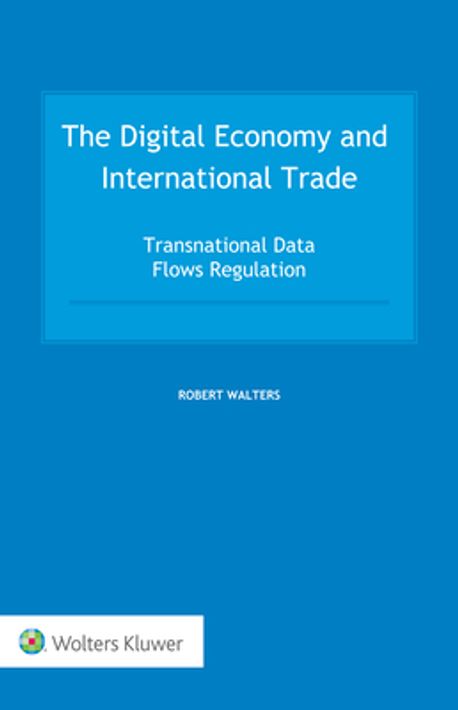 The Digital Economy and International Trade | Walters, Robert - 교보문고