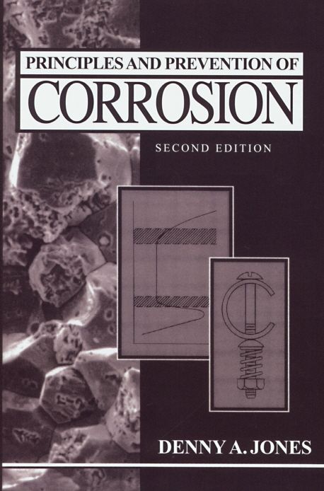 Principles and Prevention of Corrosion | Denny A. Jones - 교보문고