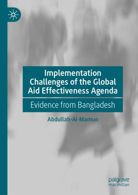 Implementation Challenges of the Global Aid Effectiveness Agenda ...