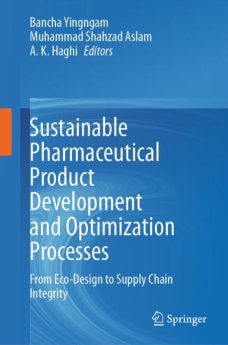 Sustainable Pharmaceutical Product Development and Optimization ...
