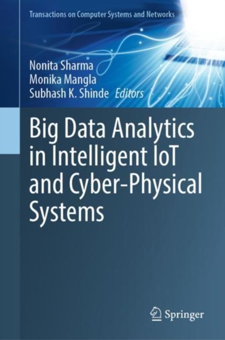 Big Data Analytics in Intelligent Iot and Cyber-Physical Systems ...