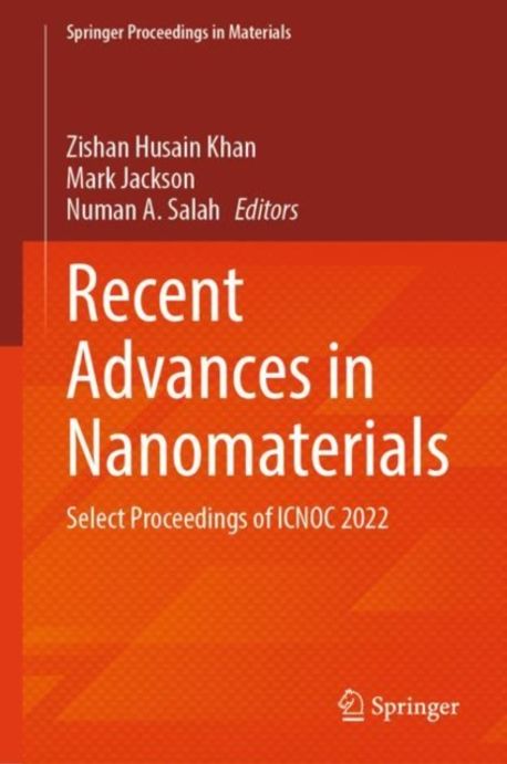 Recent Advances in Nanomaterials | Khan, Zishan Husain - 교보문고