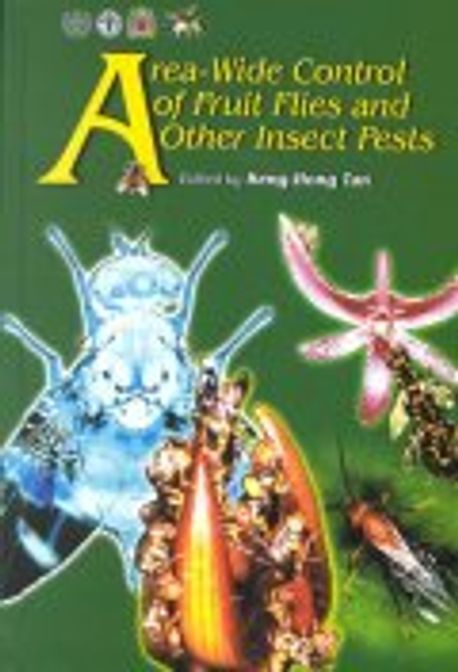 Area-Wide Control of Fruit Flies and Other Insect Pests | Tan, Keng ...