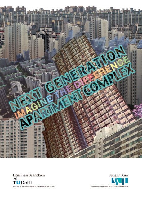 Next Generation Apartment Complex | Henri van Bennekom - 교보문고