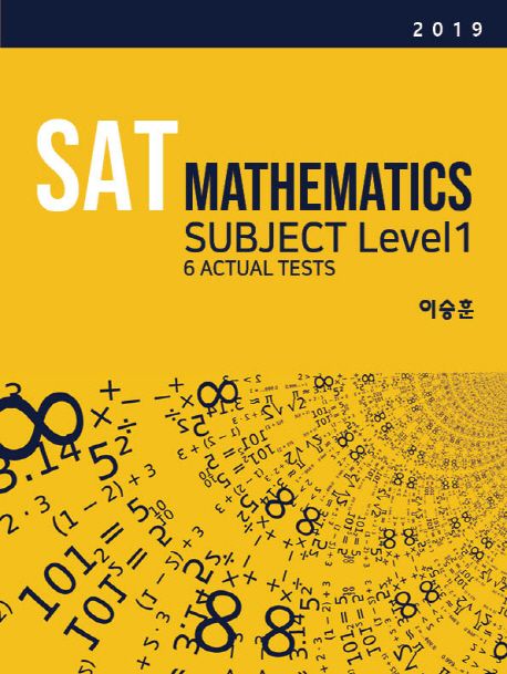 SAT Mathematics subject level1(6actual tests) | 이승훈 - 교보문고