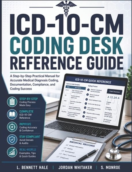 ICD-10-CM Coding Desk Reference Guide | Whitaker, Jordan - 교보문고