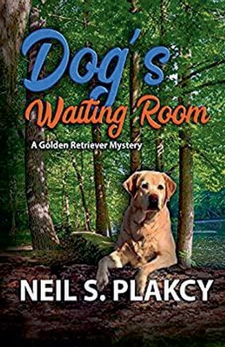 Retriver Rescue Books Rome Dog's Waiting Room (Golden Retriever Mysteries Book 13) | Plakcy, Neil ...