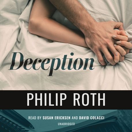 Deception | Roth, Philip - 교보문고