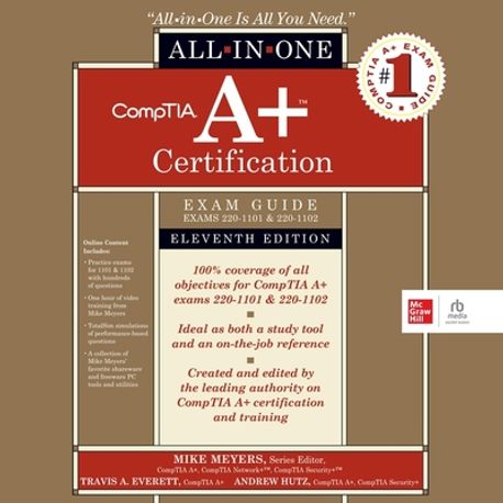 Comptia A+ Certification All-In-One Exam Guide, Eleventh Edition (Exams ...