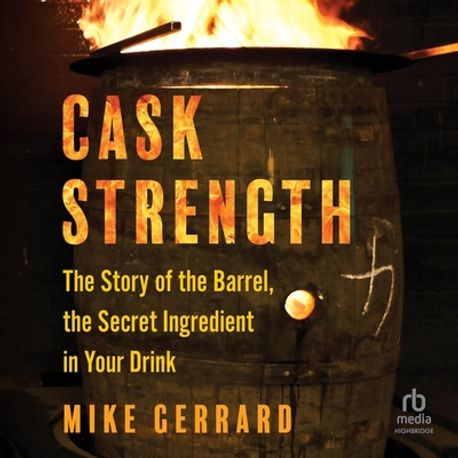 Cask Strength | Gerrard, Mike - 교보문고