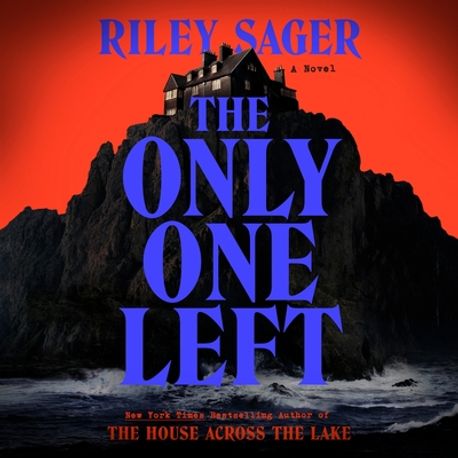 The Only One Left | Sager, Riley - 교보문고