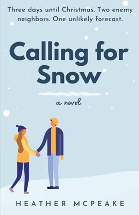 Calling for Snow | McPeake, Heather - 교보문고
