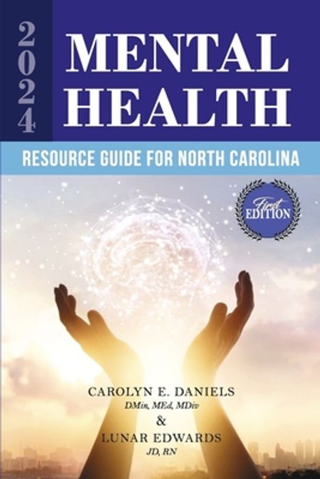 2024 Mental Health Resource Guide for North Carolina | Edwards Jd LLM ...