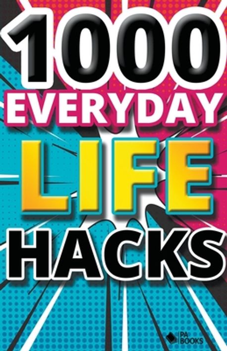 1000 Everyday Life Hacks | Books, Pa - 교보문고
