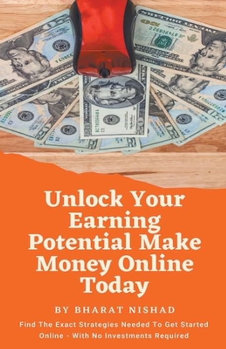 Unlock Your Earning Potential Make Money Online Today | Nishad, Bharat ...