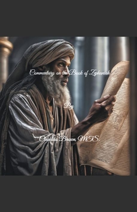 Commentary on the Book of Zephaniah | Brown, Claudius - 교보문고