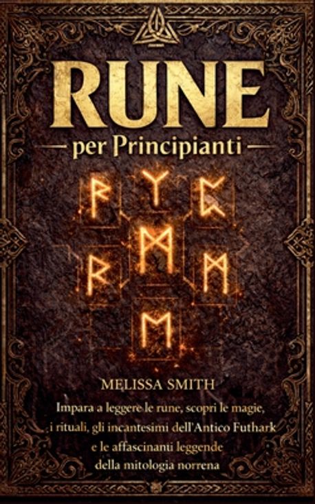 Rune per Principianti | Smith, Melissa - 교보문고