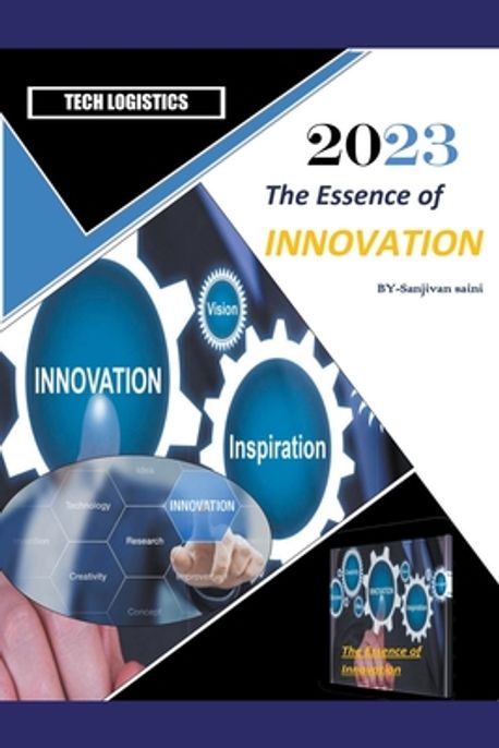 The Essence of Innovation | Saini, Sanjivan - 교보문고