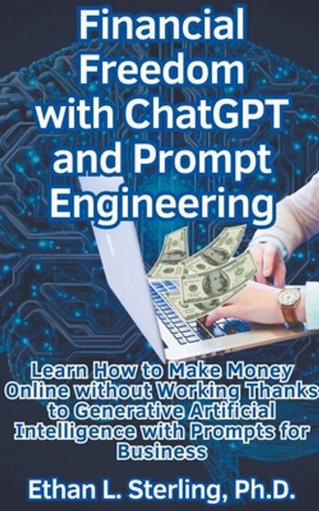 Financial Freedom with ChatGPT and Prompt Engineering Learn How to Make ...
