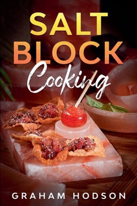 Salt Block Cooking | Hodson, Graham - 교보문고