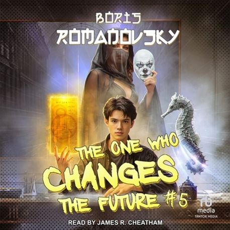 The One Who Changes the Future #5 | Romanovsky, Boris - 교보문고