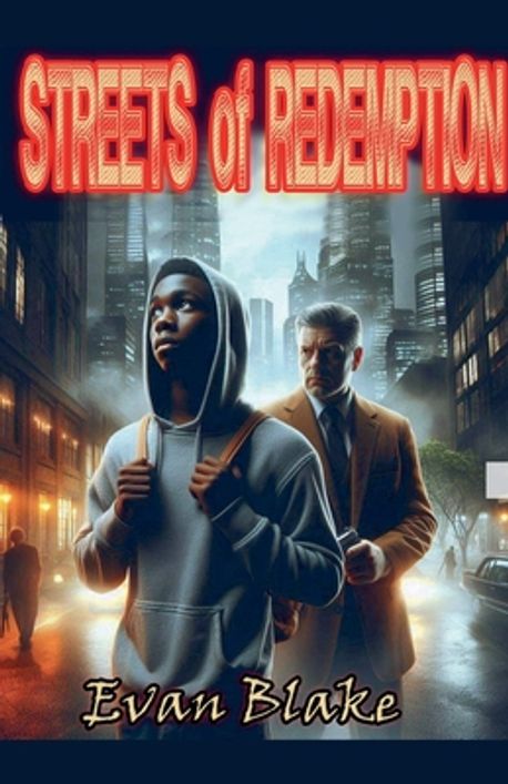 Blake Evan Rutherford Streets of Redemption | Blake, Evan - 교보문고