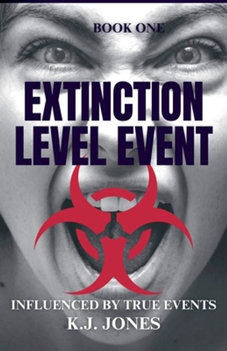 Extinction Level Event, Book One | Jones, K. J. - 교보문고