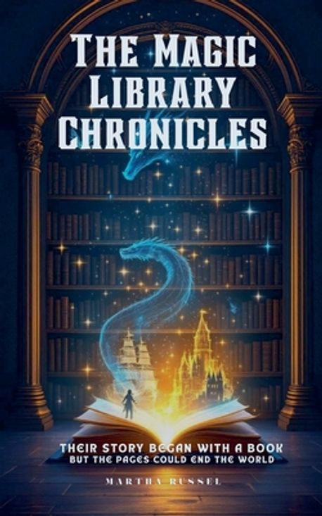 Magic Christian Library The Magic Library Chronicles | Russel, Martha - 교보문고