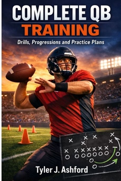 Qb Program Complete QB training | Ashford, Tyler J. - 교보문고