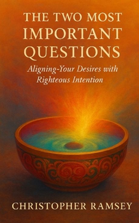 The Two Most Important Questions | Ramsey, Christopher - 교보문고